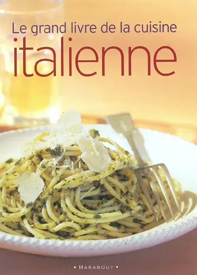 Le grand livre de la cuisine italienne