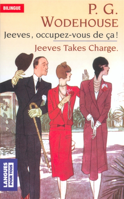 Jeeves, occupez-vous de ça. Jeeves takes charge. L'escapade de l'oncle Fred. Uncle Fred flits by