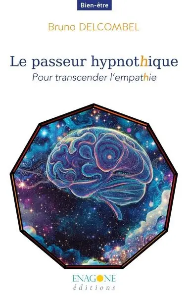 Le passeur hypnotique : pour transcender l'empathie