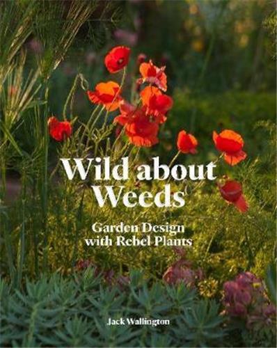 Wild about Weeds Garden...