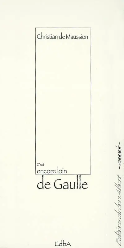 C'est encore loin de Gaulle ?