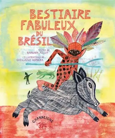 Bestiaire fabuleux du Brésil