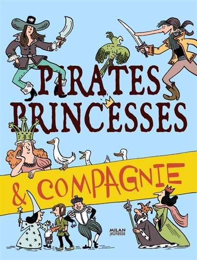 pirates, princesses et compagnie