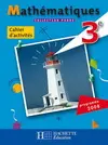 Mathématiques 3e : cahier d'activités