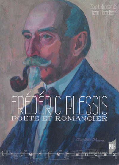 Frédéric Plessis : poète et romancier