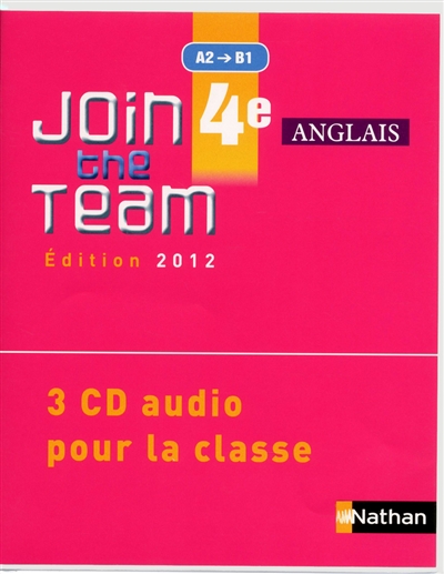 Join the team 4e, A2-B1 : 3 CD audio pour la classe