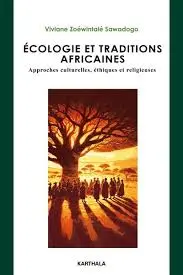 Ecologie et traditions africaines : approches culturelles, éthiques et religieuses
