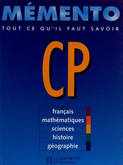 Mémento Tout ce qu'il faut savoir CP