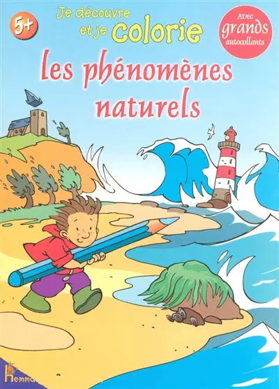 Je découvre et je colorie les phénomènes naturels