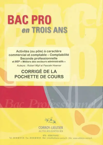 Activités ou pôle à caractère commercial et comptable, comptabilité : seconde professionnelle et BEP Métiers des secteurs administratifs : corrigé de la pochette de cours