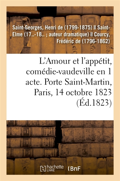 L'Amour et l'appétit,...