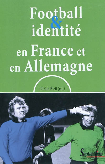 Football & identité en France et en Allemagne