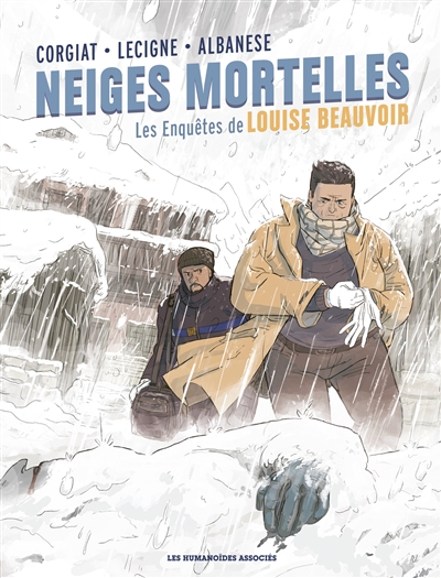 Les enquêtes de Louise Beauvoir. Vol. 2. Neiges mortelles