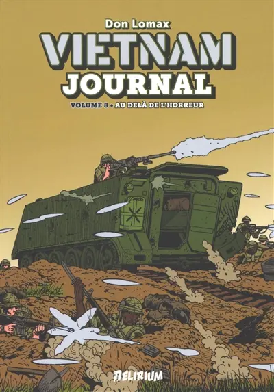 Vietnam journal. Vol. 8. Au-delà de l'horreur