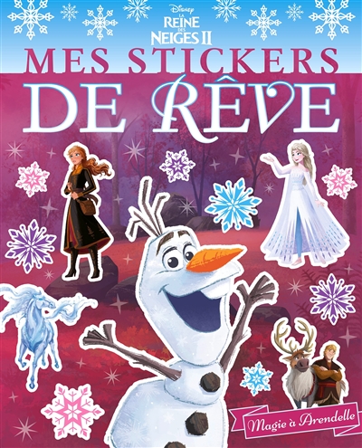 La reine des neiges II : mes stickers de rêve : magie à Arendelle