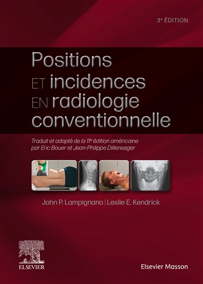 Guide pratique Bontrager : positions et incidences en radiologie conventionnelle