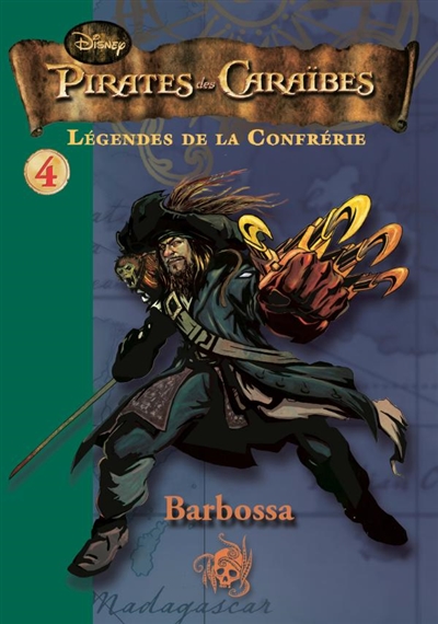 Pirate des Caraïbes : Légendes de la Confrérie : Barbossa (tome 4)
