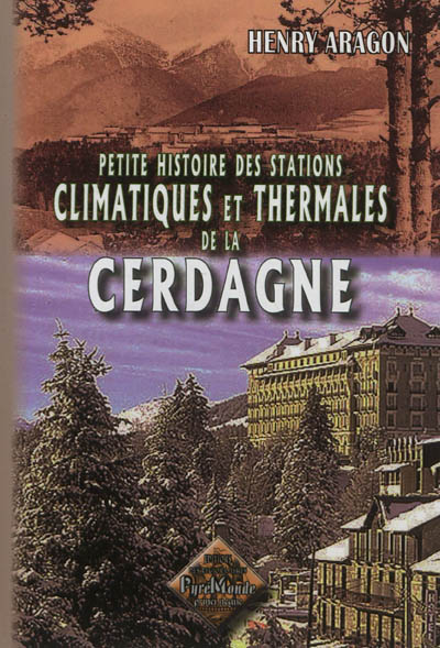 Les stations climatiques & thermales de la Cerdagne et des vallées du Tech & de la Têt