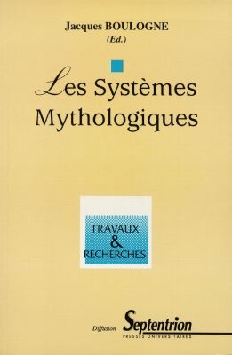 Les systèmes mythologiques