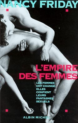 L'empire des femmes : les femmes ont changé, elles confient leurs fantasmes sexuels