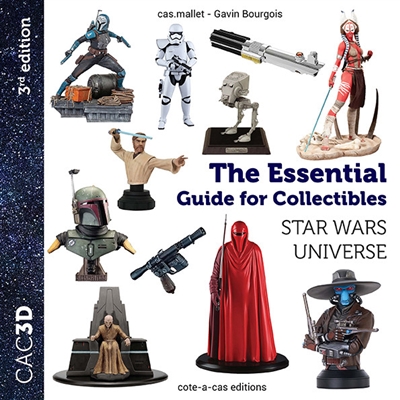 CAC3D : the essential guide for collectibles : Star Wars universe
