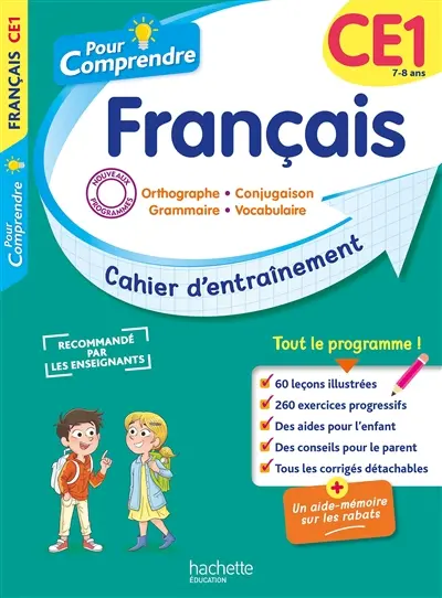 Pour comprendre, français, CE1, 7-8 ans : orthographe, conjugaison, grammaire, vocabulaire : cahier d'entraînement, nouveaux programmes