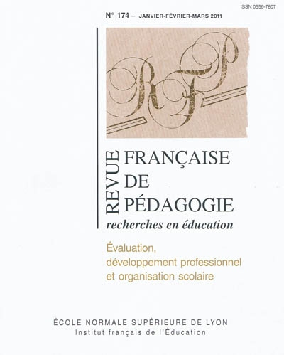 Revue française de pédagogie, n° 174. Evaluation, développement professionnel et organisation scolaire