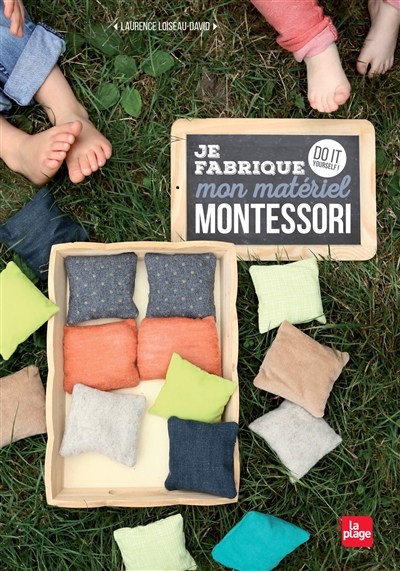 Je fabrique mon matériel Montessori : do it yourself !
