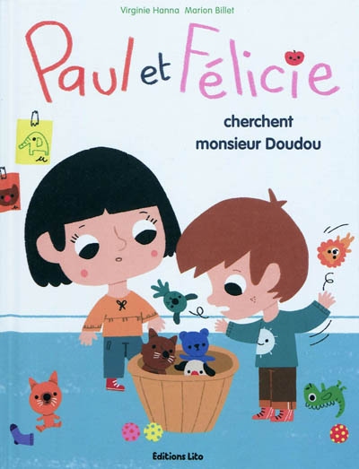 Paul et Félicie. Vol. 4. Paul et Félicie cherchent monsieur Doudou