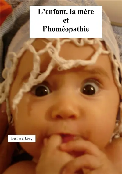 L'enfant, la mère et l'homéopathie