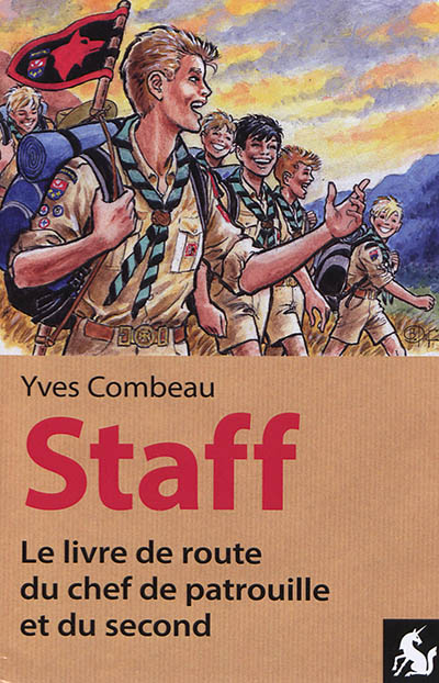 Staff : le livre de route du chef de patrouille et du second - Yves Combeau