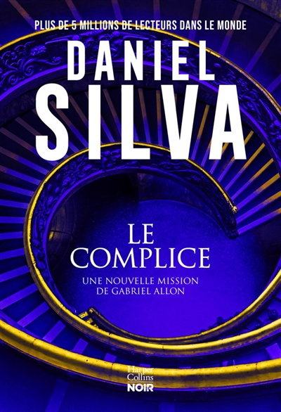 Le complice : une nouvelle mission de Gabriel Allon