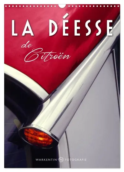 La Déesse de Citroën (Calendrier mural 2026 DIN A3 horizontal), CALVENDO calendrier mensuel : Le modèle D, soit «La Déesse» ou la DS de Citroën