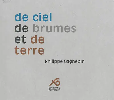 De ciel, de brumes et de terre. Les lumières, l'enfant