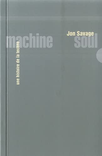 Machine soul : une histoire de la techno