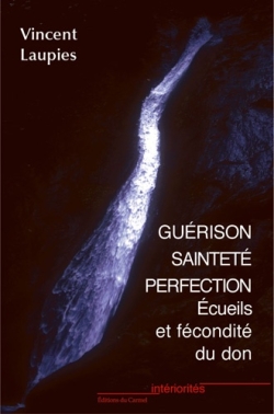 Guérison, sainteté,...