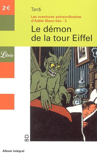 Les aventures extraordinaires d'Adèle Blanc-Sec. Vol. 2. Le démon de la tour Eiffel