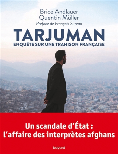 Tarjuman : enquête sur une trahison française