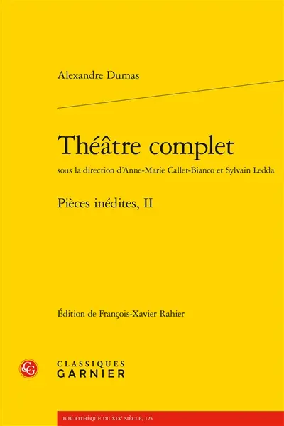 Théâtre complet : pièces inédites, 2