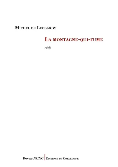 La montagne-qui-fume : notes