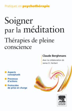 Soigner par la méditation : thérapies de pleine conscience
