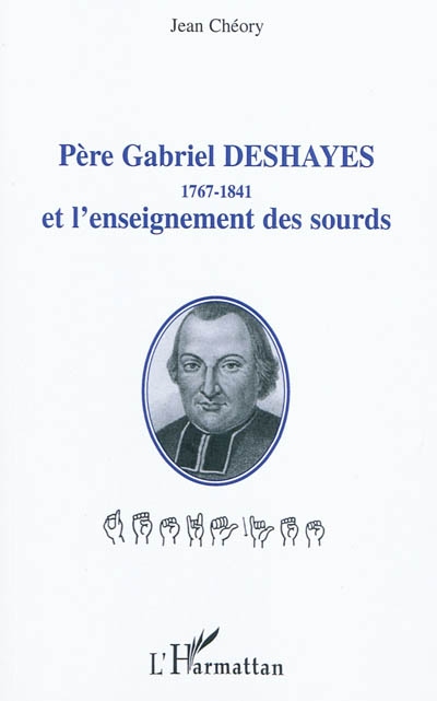 Père Gabriel Deshayes (1767-1841) et l'enseignement des sourds