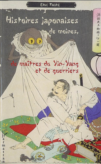 Histoires japonaises de moines, de maîtres du yin-yang et de guerriers
