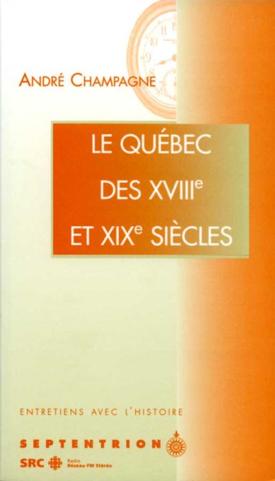 Le Québec des XVIIIe et XIXe siècles
