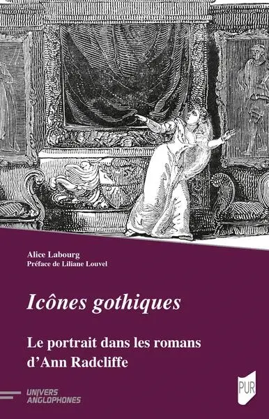 Icônes gothiques : le portrait dans les romans d'Ann Radcliffe