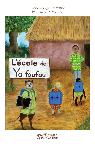 L'école de Ya foufou