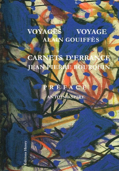 Voyages Voyage : Carnets d'errance