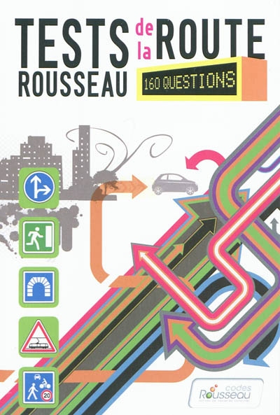 Tests Rousseau de la route...