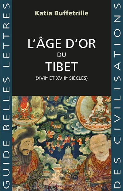 L'âge d'or du Tibet : XVIIe et XVIIIe siècles