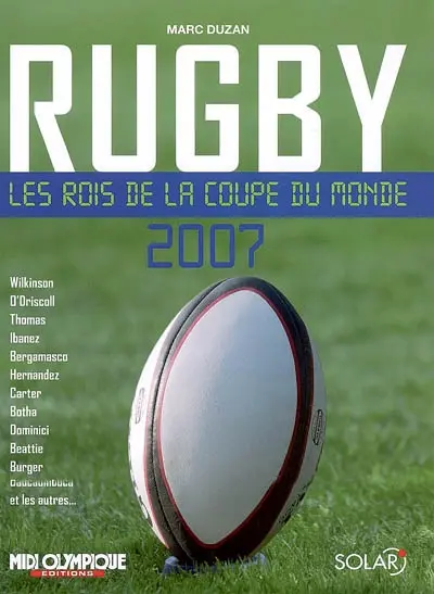 Rugby : les rois de la Coupe du monde 2007